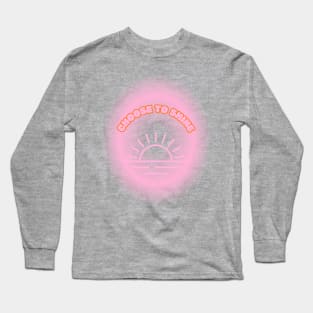 Choose To Shine Motivational Long Sleeve T-Shirt